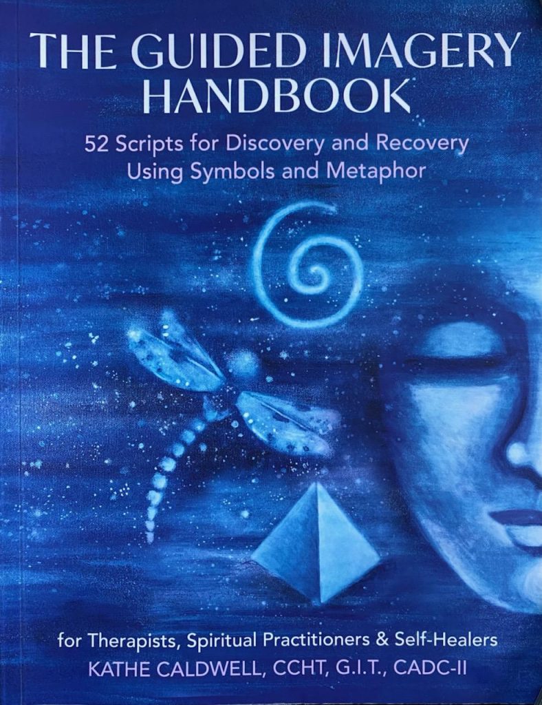The Guided Imagery Handbook Hypnosis Solutions